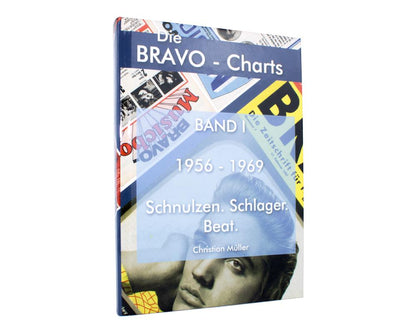 Die BRAVO Charts Band 1 - Alle Hits von 1956 bis 1969 von Christian Müller