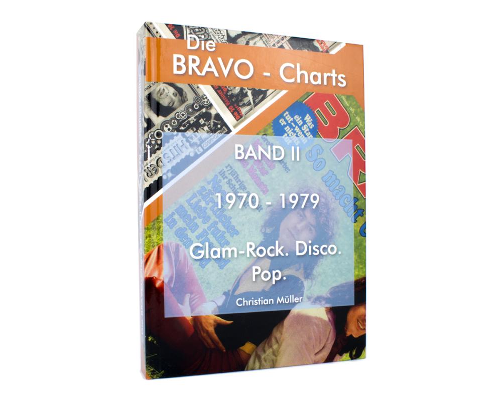 Die BRAVO Charts Band 2 - Alle Hits von 1970 bis 1979 von Christian Müller